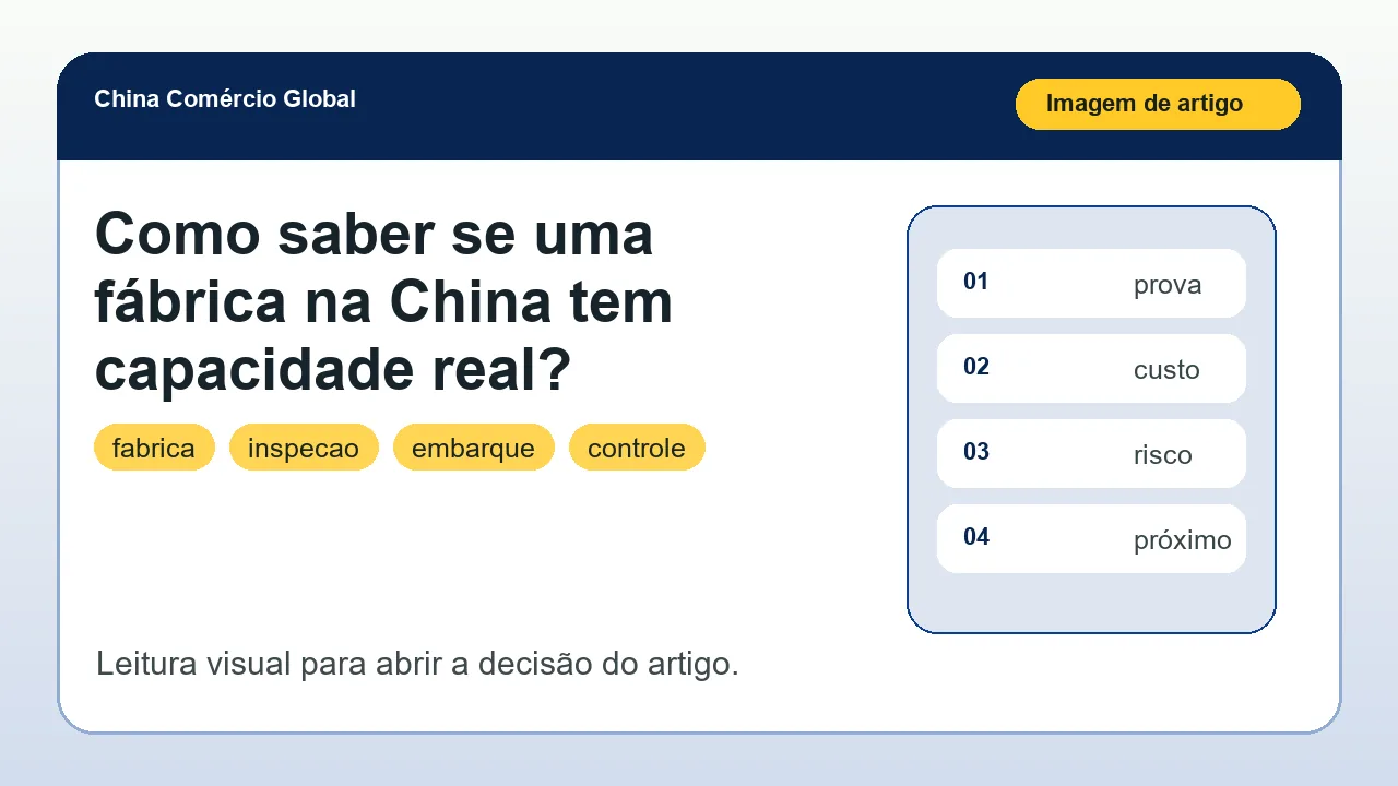 Como saber se uma fábrica na China tem capacidade real?